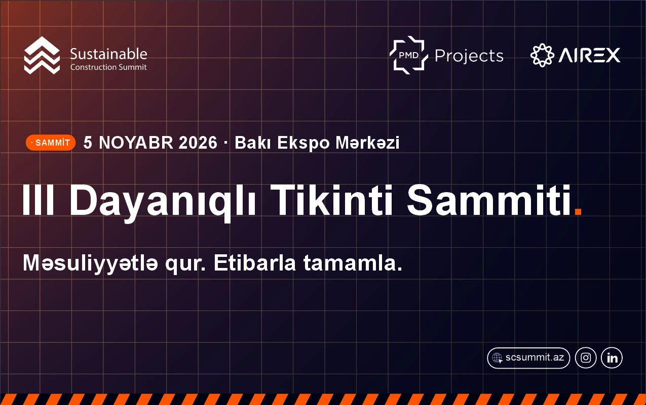 Bakıda III Dayanıqlı Tikinti Sammiti keçiriləcək