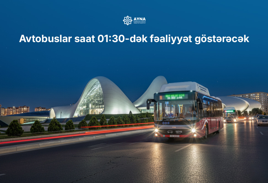 Yanvarın 1-də avtobuslar 01:30-dək işləyəcək