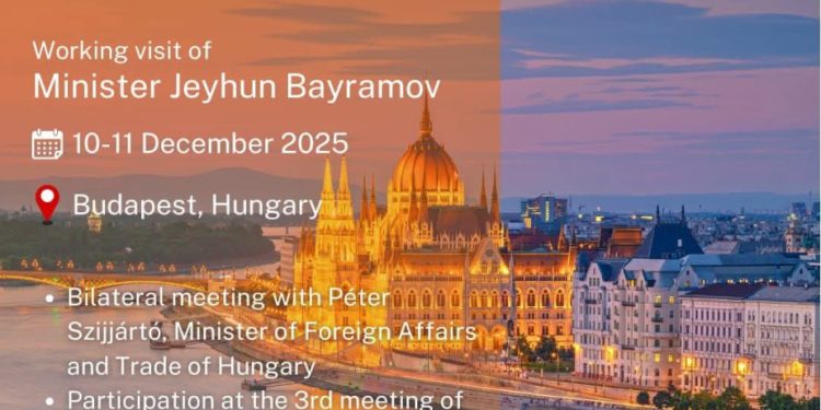 Ceyhun Bayramov Macarıstana işgüzar səfər edib