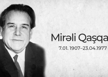 “Əgər Mirəli Qaşqay həyatda olsaydı…”