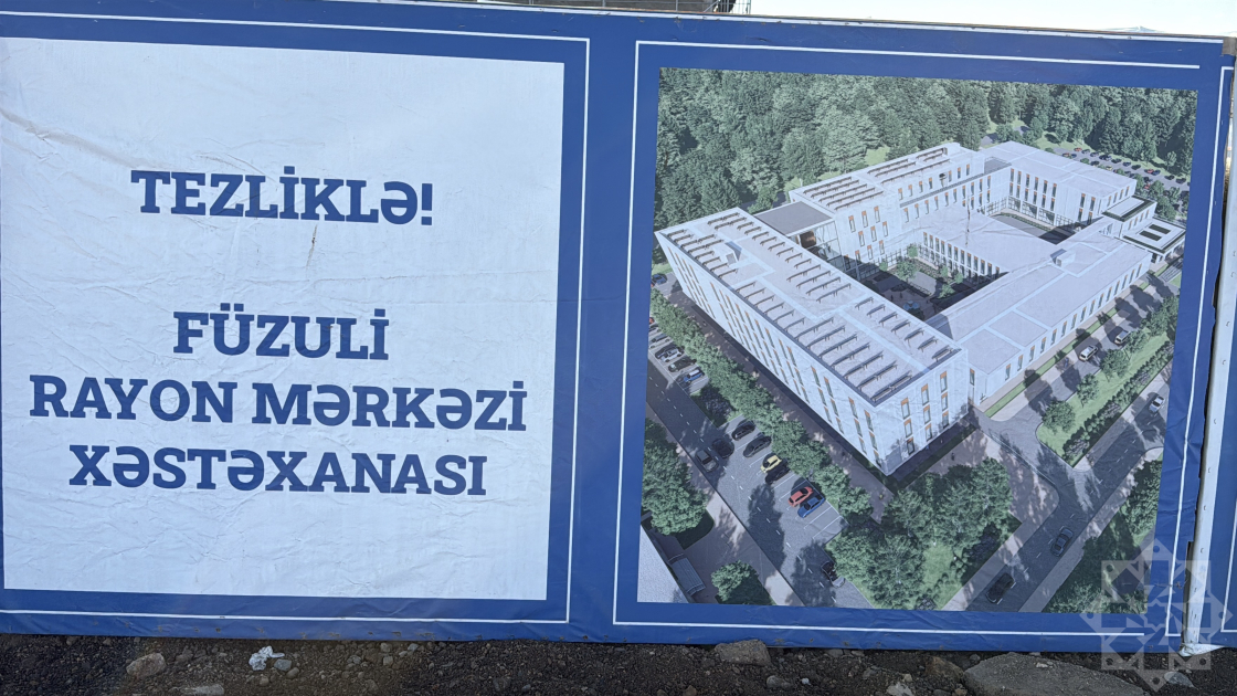 Füzuli Rayon Mərkəzi Xəstəxanası istifadəyə veriləcək