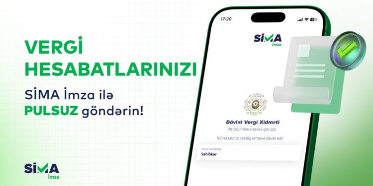 “SİMA İmza” ilə vergi hesabatları pulsuz təqdim etmək olur
