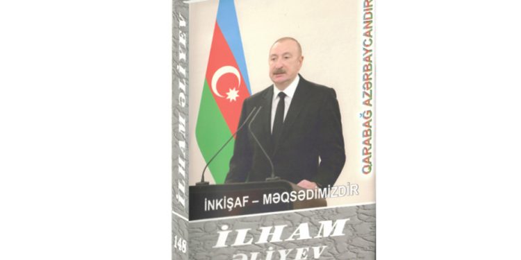 “İlham Əliyev. İnkişaf – məqsədimizdir” çoxcildliyinin 148-ci kitabı çapdan çıxıb