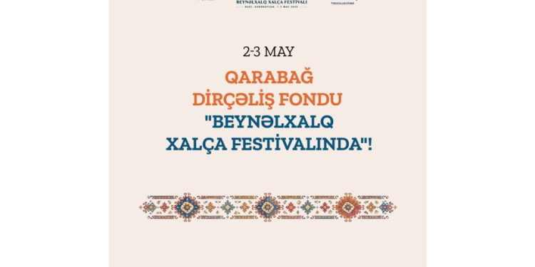 Qarabağ Dirçəliş Fondu Beynəlxalq Xalça Festivalında interaktiv guşə ilə təmsil olunacaq